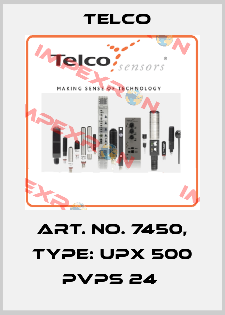 Art. No. 7450, Type: UPX 500 PVPS 24  Telco