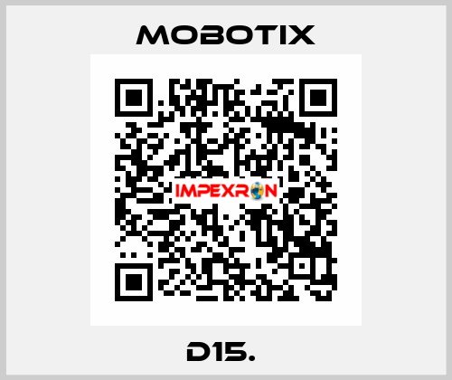 D15.  MOBOTIX