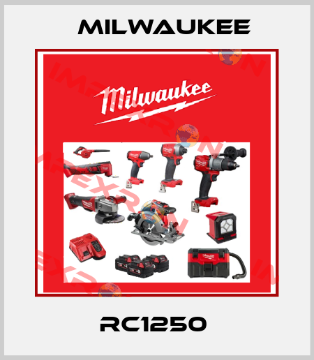 RC1250  Milwaukee