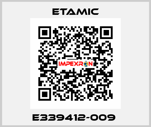 E339412-009  Etamic