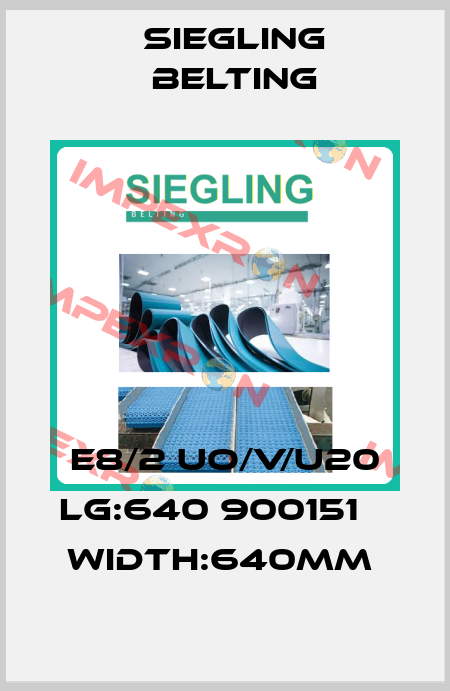 E8/2 UO/V/U20 LG:640 900151    WIDTH:640MM  Siegling Belting