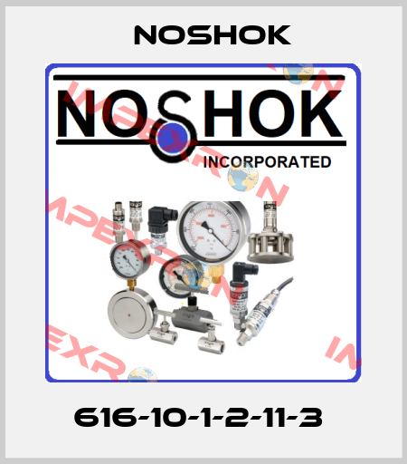 616-10-1-2-11-3  Noshok