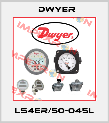 LS4ER/50-045L Dwyer