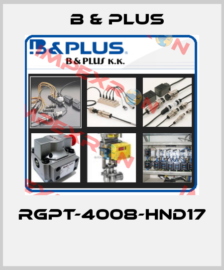 RGPT-4008-HND17  B & PLUS