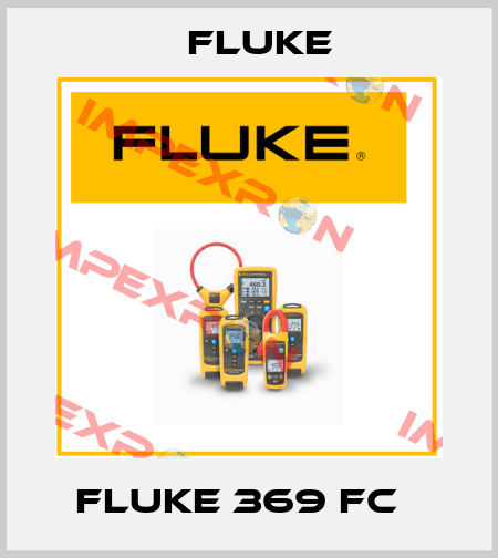 Fluke 369 FC   Fluke