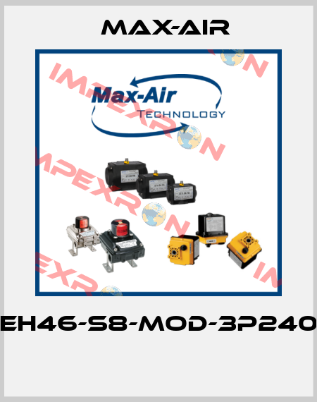 EH46-S8-MOD-3P240  Max-Air