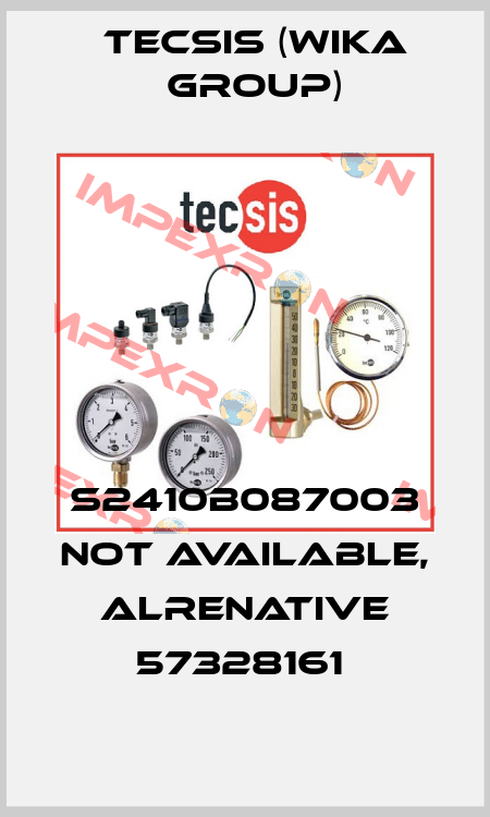 S2410B087003 not available, alrenative 57328161  Tecsis (WIKA Group)