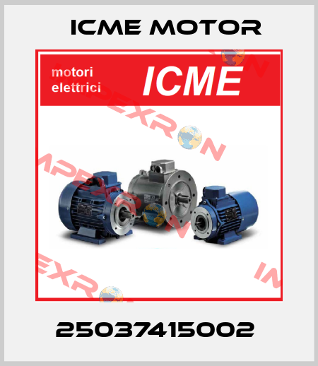 25037415002  Icme Motor