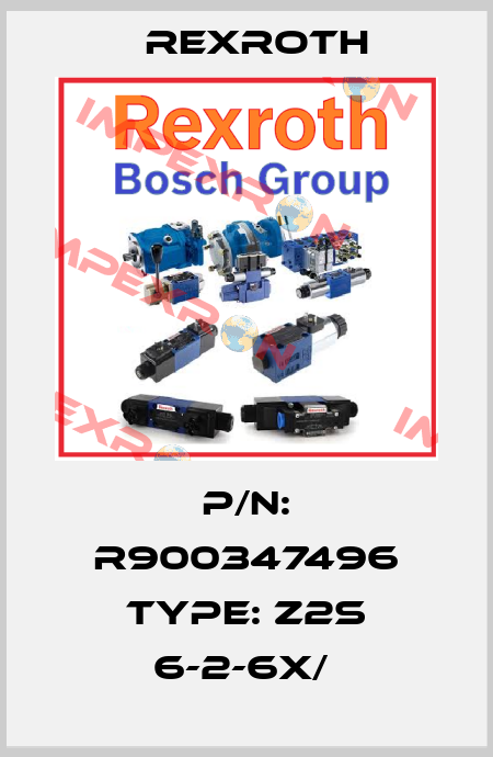 P/N: R900347496 Type: Z2S 6-2-6X/  Rexroth
