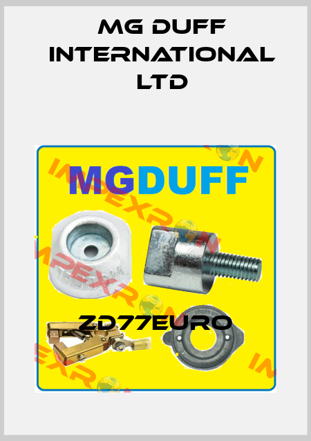 ZD77EURO MG DUFF INTERNATIONAL LTD