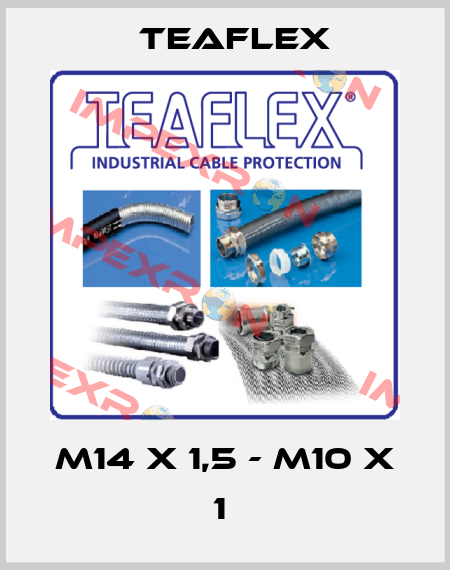 M14 X 1,5 - M10 X 1  Teaflex