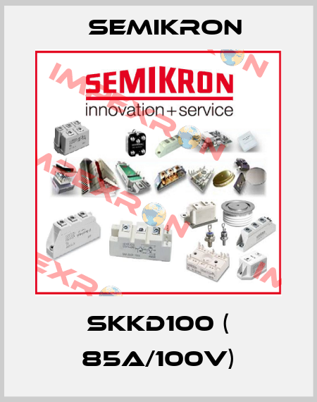 SKKD100 ( 85A/100V) Semikron