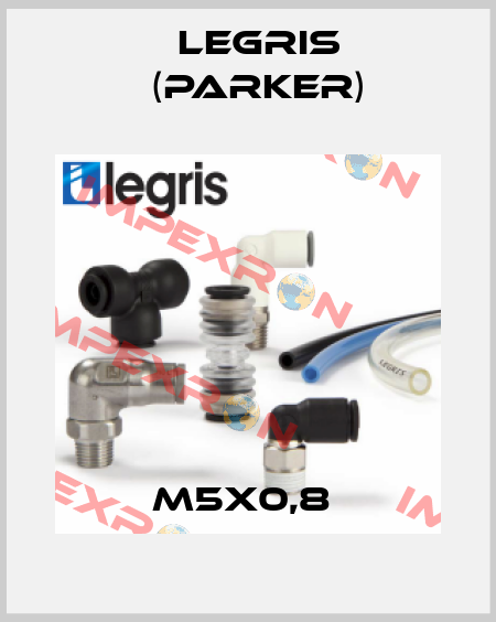 M5X0,8  Legris (Parker)
