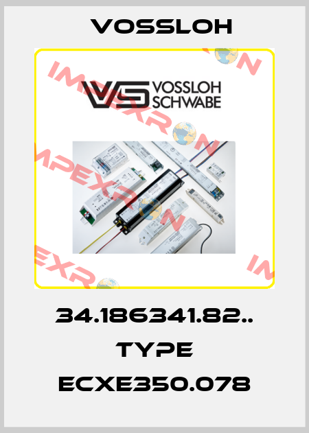 34.186341.82.. Type ECXe350.078 Vossloh