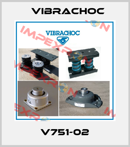 V751-02 Vibrachoc