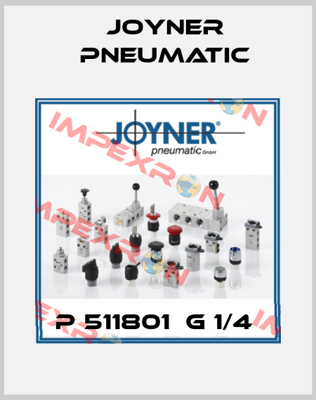 P 511801  G 1/4  Joyner Pneumatic