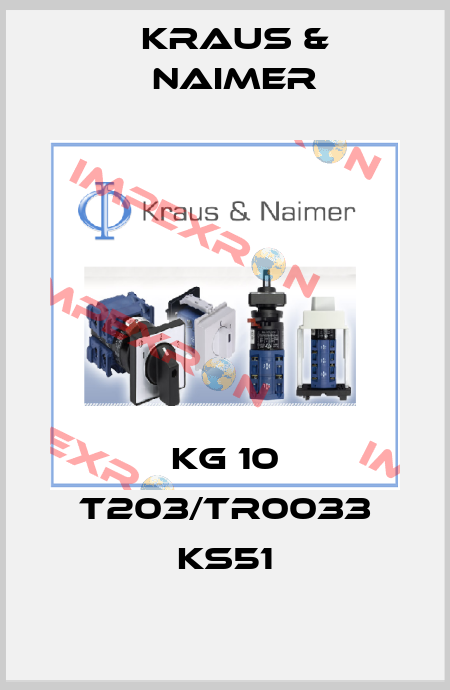 KG 10 T203/TR0033 KS51 Kraus & Naimer
