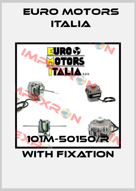 101M-50150/R with fixation Euro Motors Italia