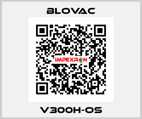 V300H-OS BLOVAC