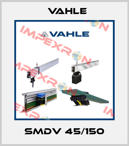 SMDV 45/150 Vahle