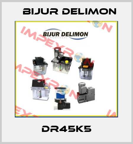 DR45K5 Bijur Delimon