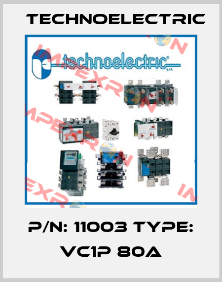P/N: 11003 Type: VC1P 80A Technoelectric