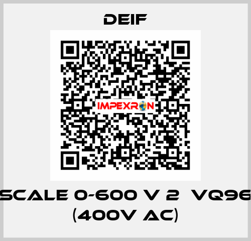 scale 0-600 V 2ЕVQ96 (400V AC) Deif