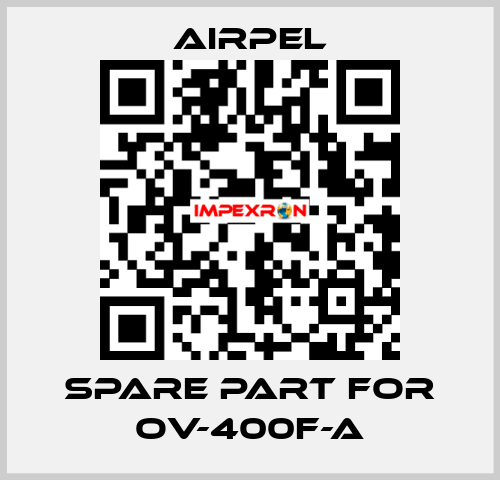 Spare part for OV-400F-A Airpel