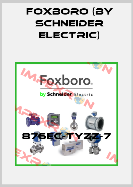 876EC-TYZZ-7 Foxboro (by Schneider Electric)