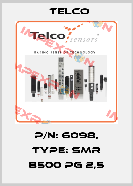 p/n: 6098, Type: SMR 8500 PG 2,5 Telco