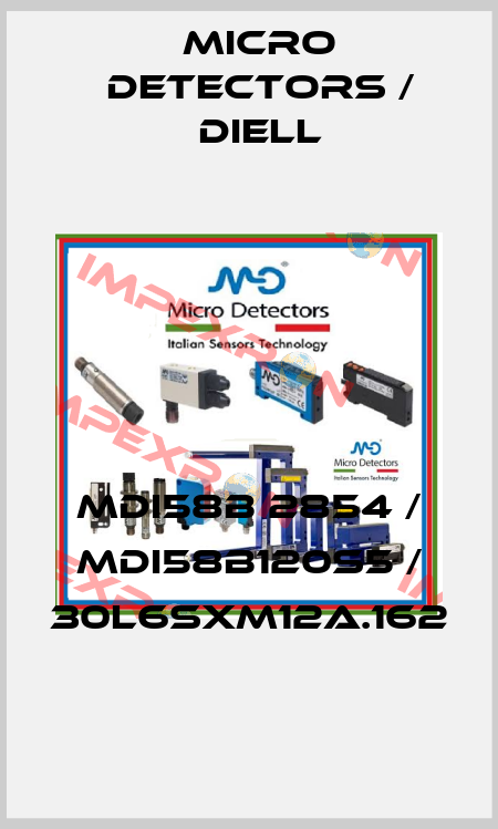 MDI58B 2854 / MDI58B120S5 / 30L6SXM12A.162
 Micro Detectors / Diell