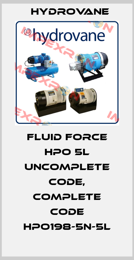 Fluid Force HPO 5L uncomplete code, complete code HPO198-5N-5L Hydrovane