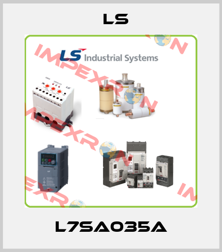 L7SA035A LS