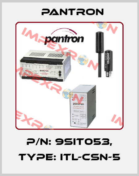 p/n: 9SIT053, Type: ITL-CSN-5 Pantron