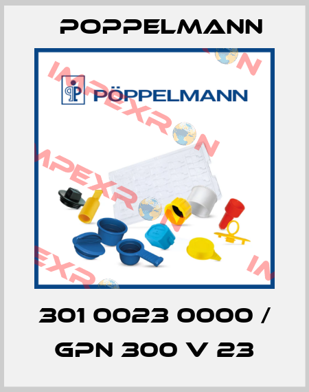 301 0023 0000 / GPN 300 V 23 Poppelmann
