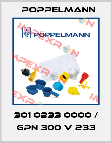 301 0233 0000 / GPN 300 V 233 Poppelmann