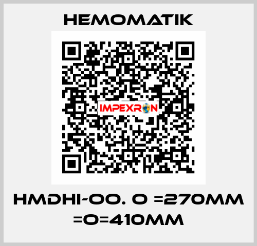 HMDHI-OO. O =270MM =O=410MM Hemomatik