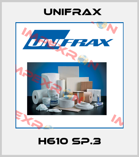 H610 SP.3 Unifrax