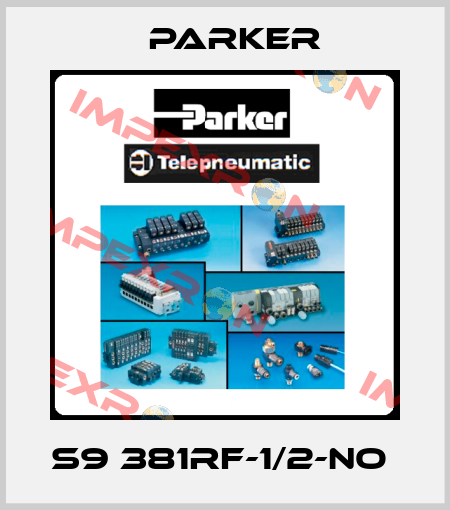 S9 381RF-1/2-NO  Parker