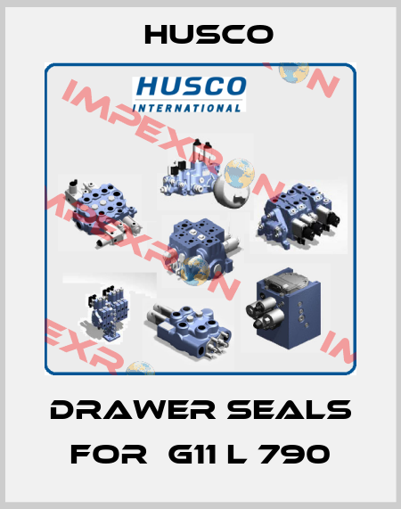 drawer seals for  G11 L 790 Husco