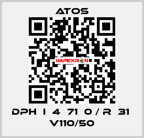 DPH  I  4  71  0 / R  31  V110/50 Atos