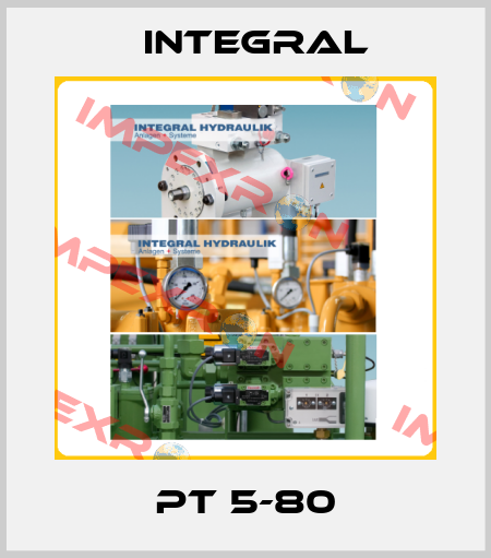 PT 5-80 Integral