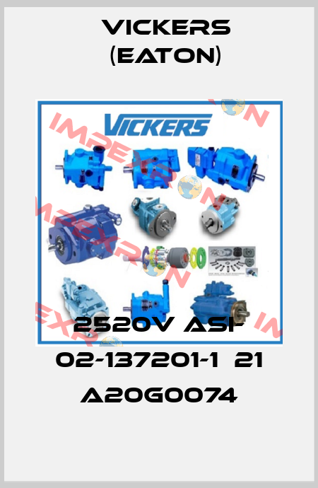 2520V ASI- 02-137201-1  21 A20G0074 Vickers (Eaton)