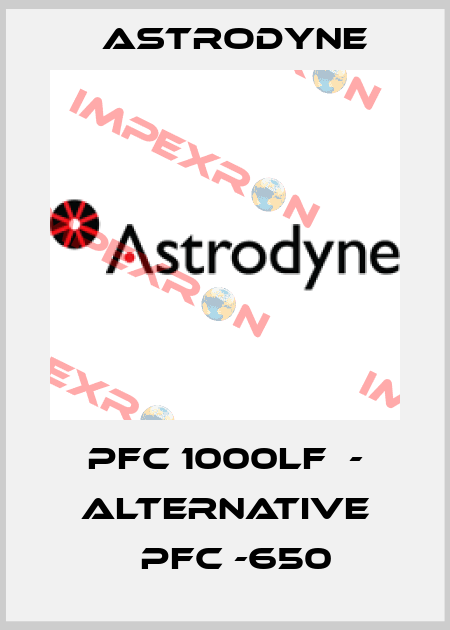 pfc 1000lf  - alternative 	PFC -650 Astrodyne