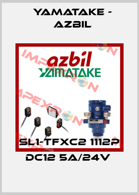 SL1-TFXC2 1112P DC12 5A/24V  Yamatake - Azbil