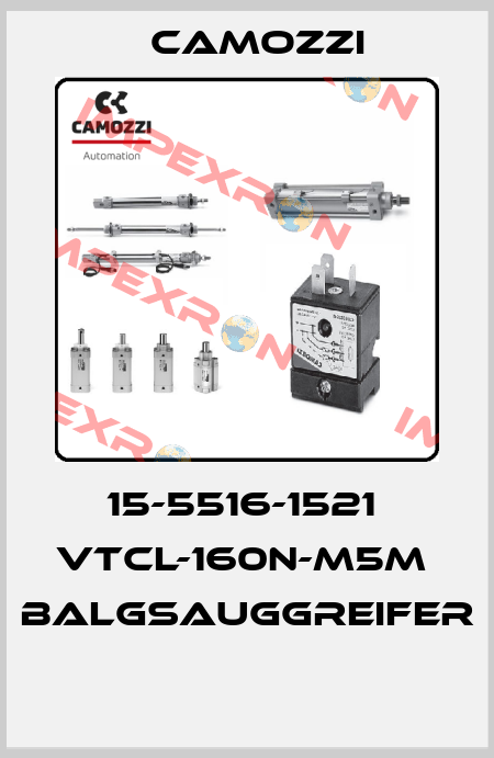 15-5516-1521  VTCL-160N-M5M  BALGSAUGGREIFER  Camozzi
