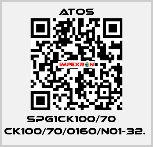 SPG1CK100/70    CK100/70/0160/N01-32.  Atos