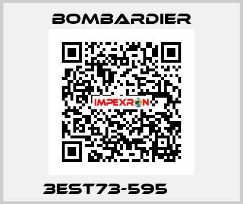  	  3EST73-595           Bombardier