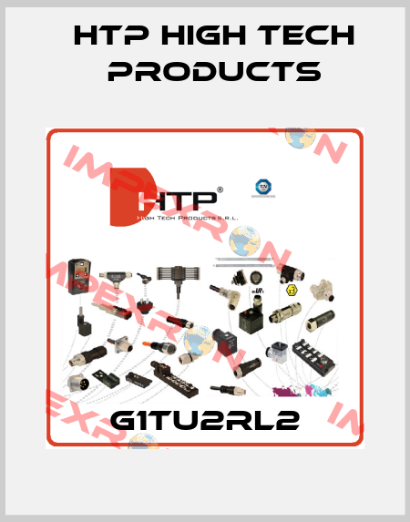 G1TU2RL2 HTP High Tech Products