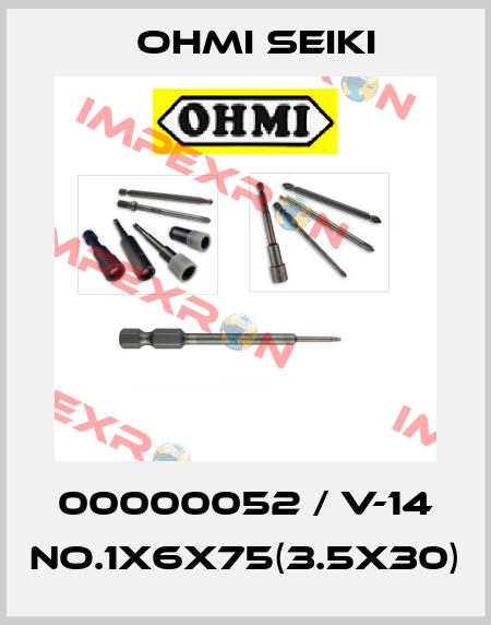 00000052 / V-14 No.1x6x75(3.5x30) Ohmi Seiki